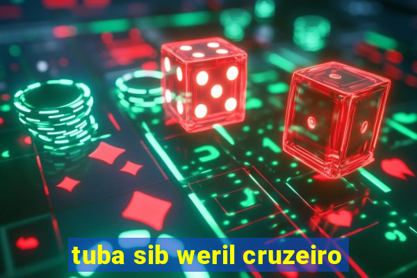 tuba sib weril cruzeiro